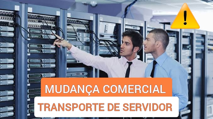 Transportar um servidor em Mudança Comercial Transportar um servidor em Mudança Comercial